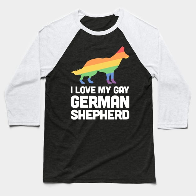 German Shepherd - Funny Gay Dog LGBT Pride Baseball T-Shirt by MeatMan